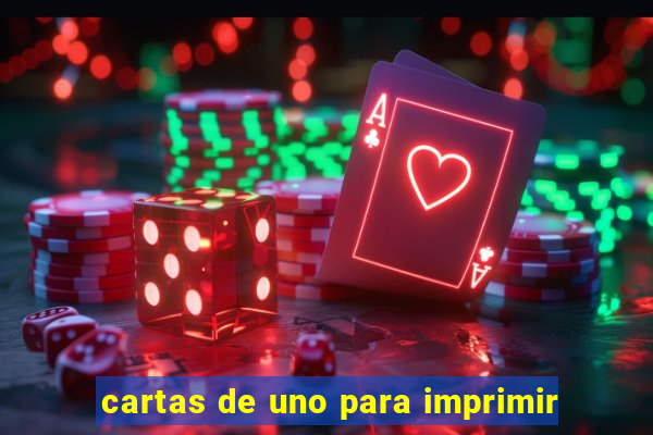 cartas de uno para imprimir